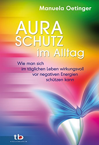 Download Aura-Schutz im Alltag Download Aura-Schutz im Alltag