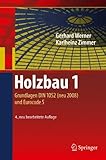 Image de Holzbau 1: Grundlagen DIN 1052 (neu 2008) und Eurocode 5