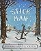 Stick Man by Julia Donaldson, Axel Scheffler