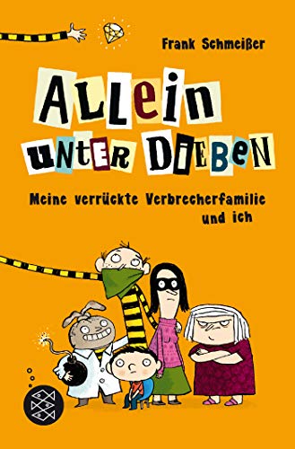 Preisvergleich Produktbild Allein unter Dieben – Meine verrückte Verbrecherfamilie und ich