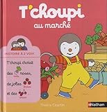 T'choupi au marché - Histoire à 2 voix - Dès 2 ans