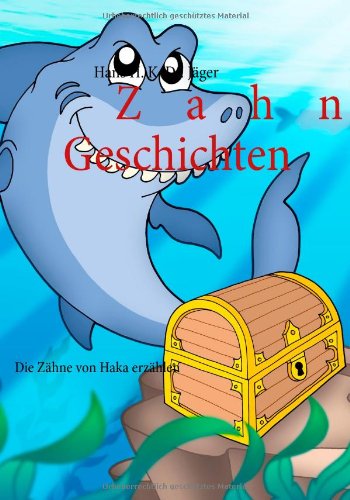 Zahn-Geschichten: Die Zähne von Haka erzählen