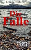 Cover zum Buch Die Falle: Harzwolf Teil 2