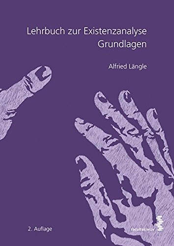Download Lehrbuch zur Existenzanalyse: Grundlagen Download Lehrbuch zur Existenzanalyse: Grundlagen