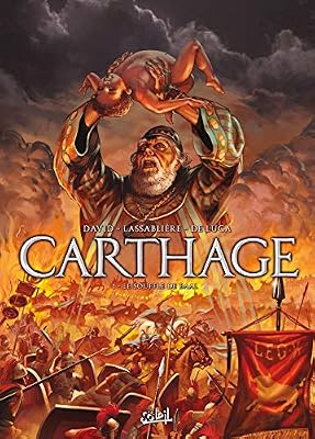 Lassablière Grégory Carthage T01: Le souffle de Baal