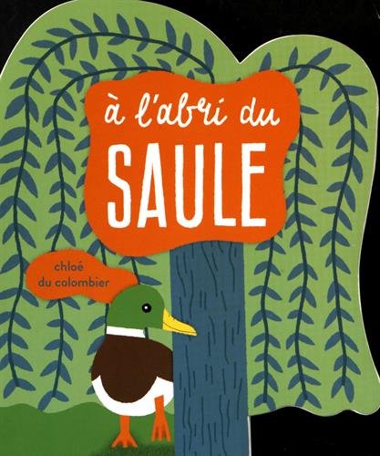 couverture de : A l'abri du saule