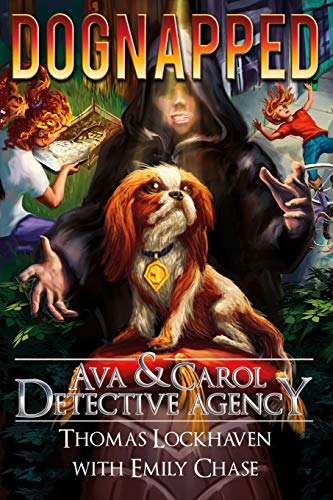 Ava & Carol Detective Agency: Dognapped