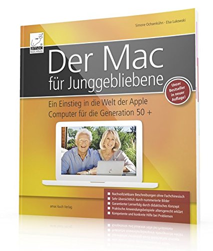 Download Der Mac für Junggebliebene - Ein Einstieg in die Welt der Apple Computer für die Generation 50+ keinerlei Vorkenntnisse notwendig. Download Der Mac für Junggebliebene - Ein Einstieg in die Welt der Apple Computer für die Generation 50+ keinerlei Vorkenntnisse notwendig.