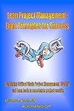 Lean Project Management: Eight Principles for Success by