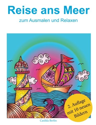 Preisvergleich Produktbild REISE ans Meer zum Ausmalen und Relaxen: Malbuch für Erwachsene