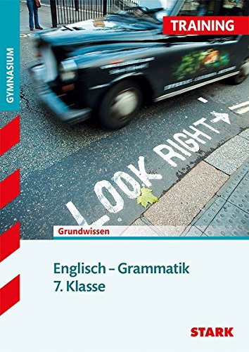 STARK Training Gymnasium - Englisch Grammatik 7. Klasse