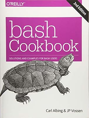 bash Cookbook: Solutions and Examples for bash users