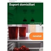 Suport Domiciliari. Nova edici&oacute; (CFGM ATENCI&Oacute; A PERSONES EN SITUACI&Oacute; DE DEPEND&Egrave;NCIA)