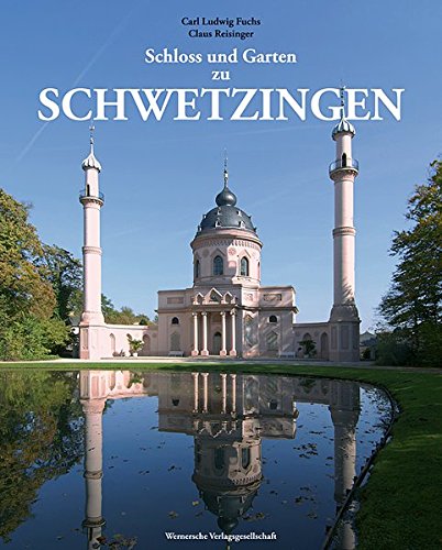 Schloss und Garten zu Schwetzingen Schloss und Garten zu Schwetzingen