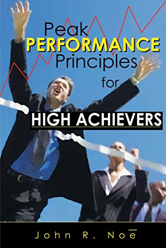 Peak Performance: Principles for High Achievers (English Edition)