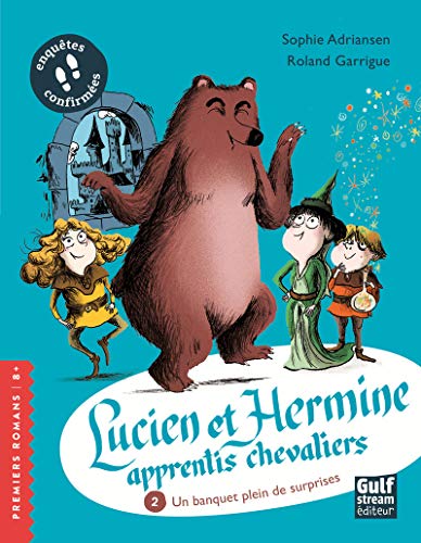 Lucien et Hermine, apprentis chevaliers - tome 2 Un banquet plein de surprises (2)