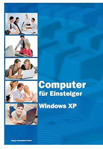Download Computer für Einsteiger mit Windows XP Download Computer für Einsteiger mit Windows XP