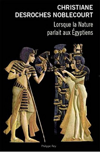 Lorsque la nature parlait aux Egyptiens (Document) Lorsque la nature parlait aux Egyptiens (Document)