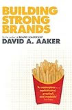 Building Strong Brands by David Aaker
