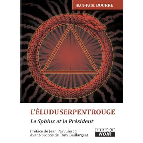 L'ELU DU SERPENT ROUGE Le sphinx et le président L'ELU DU SERPENT ROUGE Le sphinx et le président