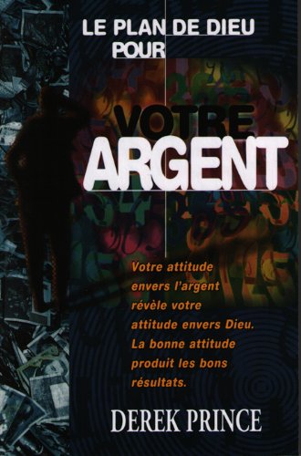 Le plan de Dieu pour votre argent