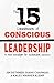 The 15 Commitments of Conscious Leadership: A New Paradigm for Sustainable Success by Jim Dethmer, Diana Chapman