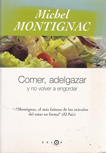 Comer, adelgazar y no volver a engordar
