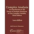 Complex Analysis: An Introduction to the Theory of Analytic Functions of One Complex Variable