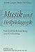 Produktbild Musik und Heilpädagogik: Festschrift für Helmut Moog zum 65. Geburtstag