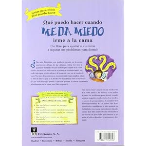 ¿Qué puedo hacer cuando me da miedo irme a la cama?: Un libro para ayudar a los niños a superar sus problemas para dormir