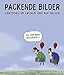 Packende Bilder by 