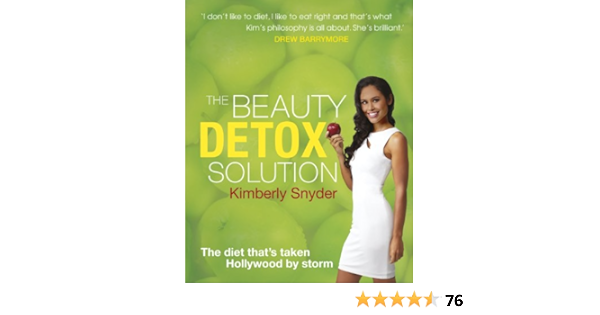 The Beauty Detox Solution Amazon De Snyder Kimberly Fremdsprachige Bucher
