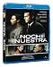 La noche es nuestra (We own the night) [Blu-ray]
