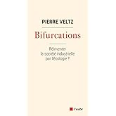 Bifurcations: Réinventer la socoété industrielle par l'écologie ?