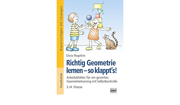 Richtig Geometrie Lernen So Klappt S 3 4 Klasse Kopiervorlagen Mit Losungen Amazon De Regelein Silvia Bucher
