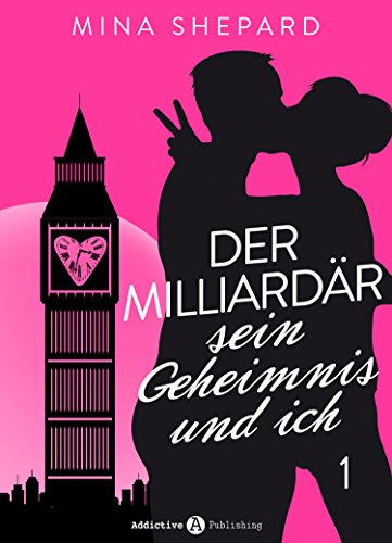 Der Milliardär, sein Geheimnis und ich – 1
