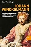 Image de Johann Winckelmann: Begründer der klassischen Archäologie und modernen Kunstwissenschaften