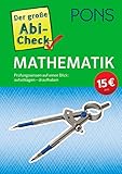 PONS Der große Abi-Check Mathematik: Prüfungswissen auf einen Blick: aufschlagen - draufhaben (PONS Abi-Check) by 