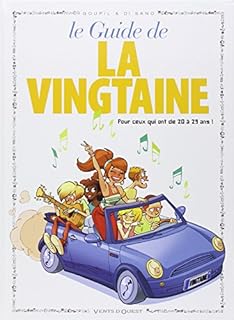 jaquette livre Les guides en BD, Tome 31 : Le guide de la Vingtaine