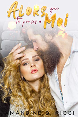 Alors que tu penses à moi Alors que tu penses à moi