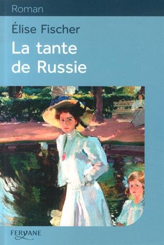 couverture de : La tante de Russie