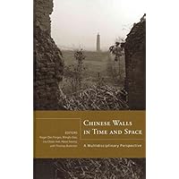 [(Chinese Walls in Time and Space : A Multidisciplinary Perspective)] [Edited by Roger Des Forges ] published on (February, 2010)