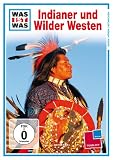 WAS IST WAS TV: Indianer und Wilder Westen - 