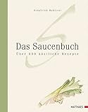 Image de Das Saucenbuch: Über 800 köstliche Rezepte
