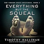Everything but the Squeal: The Simeon Grist Mysteries, Book 3
