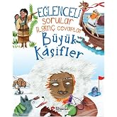 Eğlenceli Sorular İlgin&ccedil; Cevaplar - B&uuml;y&uuml;k Kaşifler