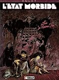 L'Etat morbide, Tome 1 : La Maison-Dieu by Daniel Hulet