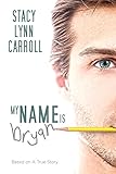 My Name is Bryan (English Edition) by