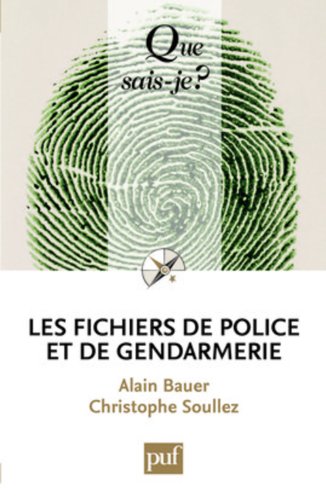 Les  Fichiers de police et de gendarmerie