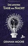 Bücher Neuerscheinungen 2022 - Die letzten Tage der Nacht von Graham Moore